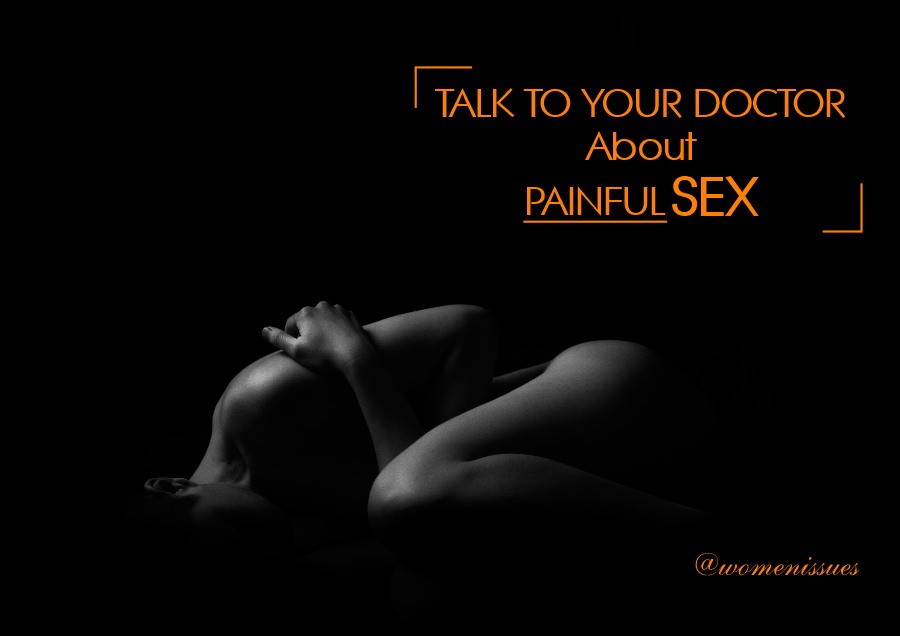 talk to your doctor about painful sex