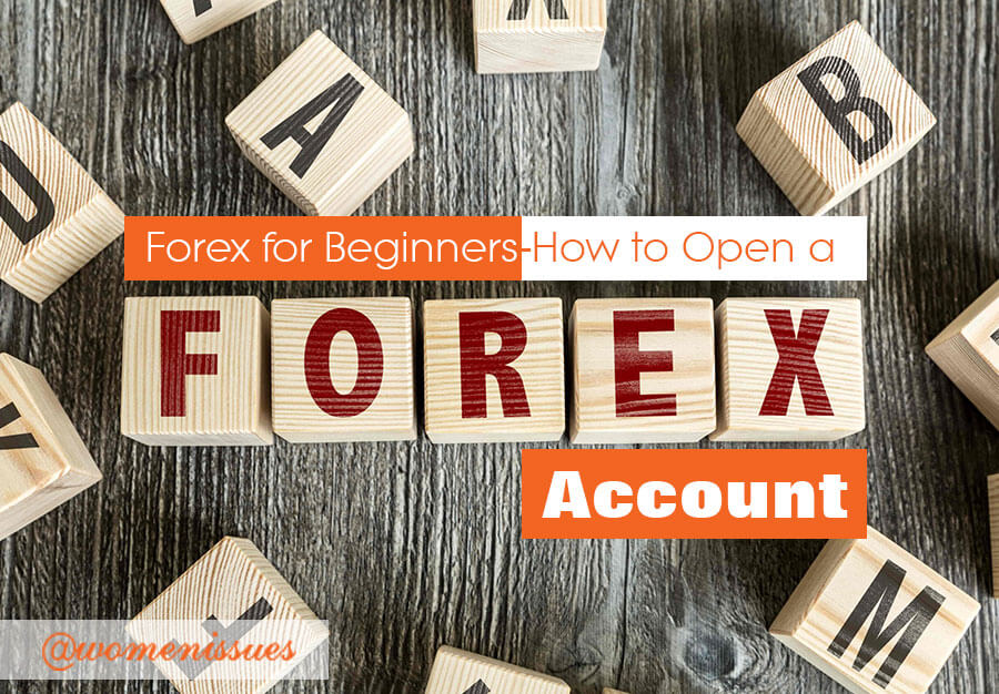 Forex-for-Beginner-How-to-Open-a-Forex-Account-women-issues-new