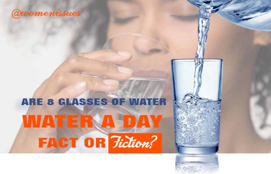 ARE-8-GLASSES-OF-WATER-A-DAY-FACT-OR-FICTION-women-issues-new (1)