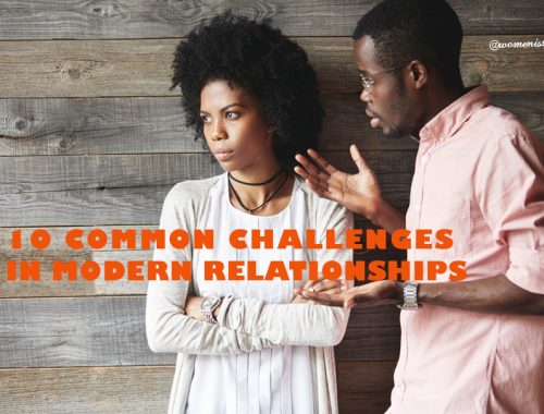 10 COMMON CHALLENGES IN MODERN RELATIONSHIPS